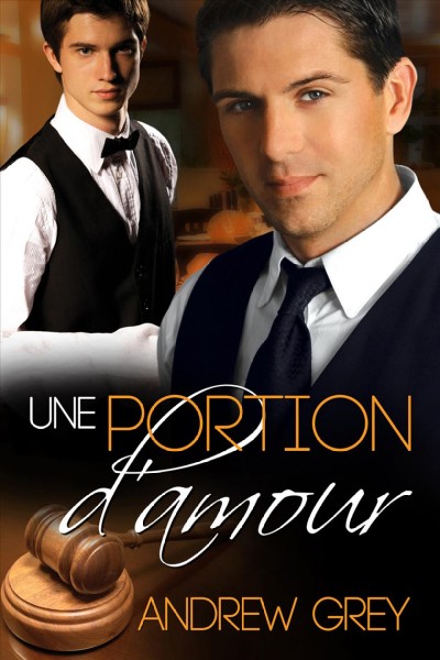 Une portion d'amour [electronic resource]. Andrew Grey.