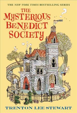 The mysterious Benedict Society / written by Trenton Lee Stewart ; illustrations by Carson Ellis.