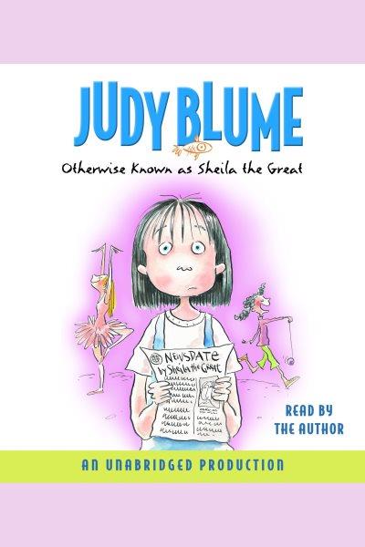 Otherwise known as sheila the great [electronic resource]. Judy Blume.