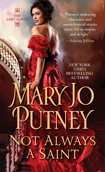 Not always a saint [electronic resource] : Lost Lords Series, Book 7. Mary Jo Putney.