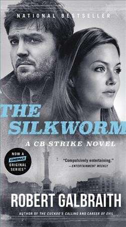 The silkworm [electronic resource] : Cormoran Strike Series, Book 2. Robert Galbraith.