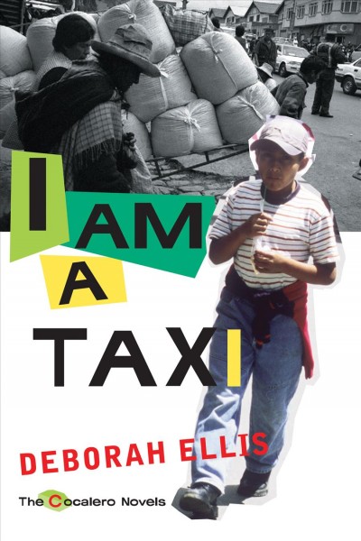 I am a taxi [electronic resource]. Deborah Ellis.