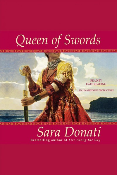 Queen of swords [electronic resource] : Wilderness Series, Book 5. Sara Donati.
