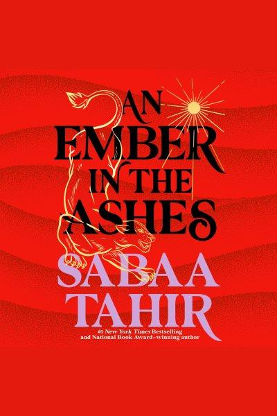 An ember in the ashes [electronic resource]. Sabaa Tahir.