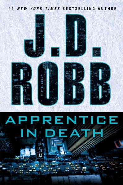 Apprentice in death / J. D. Robb.