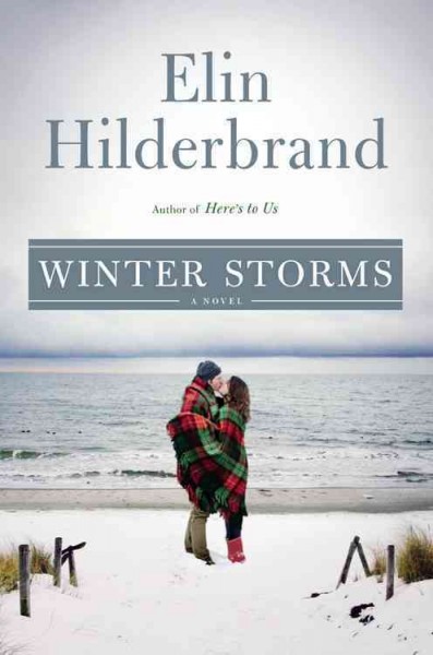 Winter storms / Elin Hilderbrand.