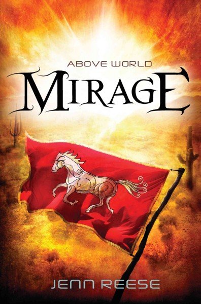 Mirage [electronic resource] : Above World Series, Book 2. Jenn Reese.