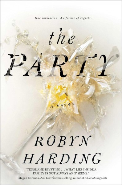 The party : a novel / Robyn Harding.