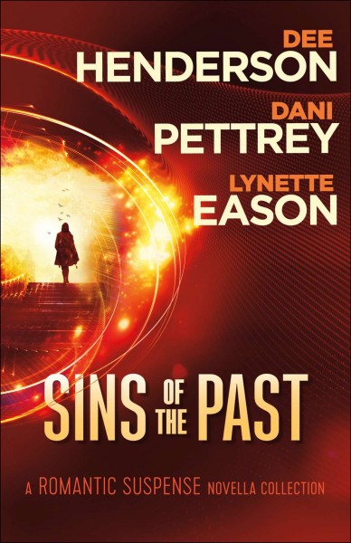 Sins of the past [electronic resource] : A Romantic Suspense Novella Collection. Dee Henderson.