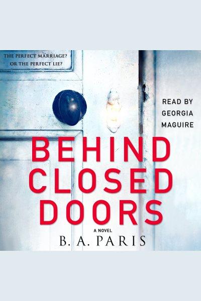 Behind closed doors [electronic resource]. B. A Paris.