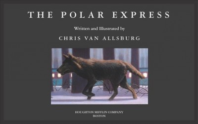 The polar express (read-aloud) [electronic resource]. Chris Van Allsburg.