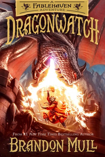 Dragonwatch / Brandon Mull ; illustrated by Brandon Dorman.