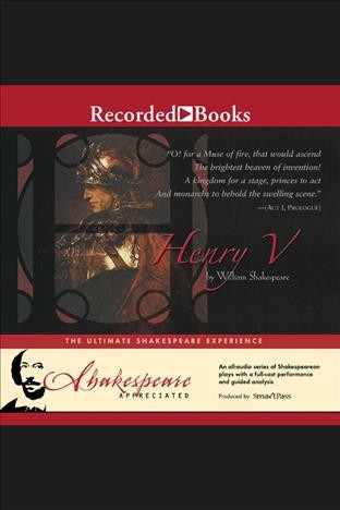 Henry V [electronic resource] / William Shakespeare ; [authors, Mike Reeves and Phil Viner ; director, Phil Viner ; producer, Jools Viner].