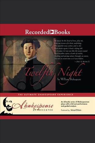 Twelfth night [electronic resource] / William Shakespeare ; [authors, Simon Potter and Phil Viner ; director, Phil Viner ; producer, Jools Viner].