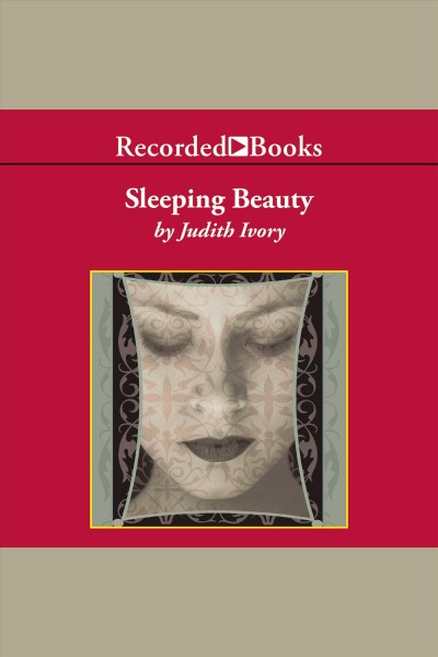 Sleeping beauty [electronic resource] / Judith Ivory.