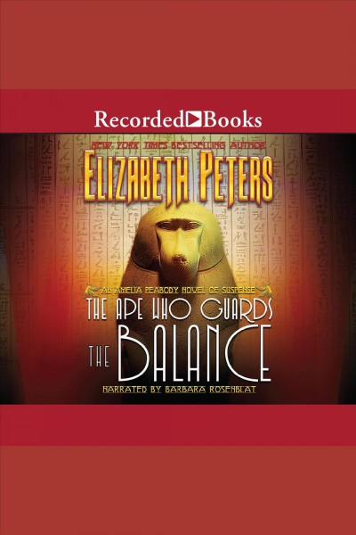 The ape who guards the balance [electronic resource] / Elizabeth Peters.