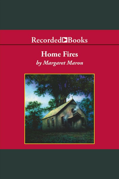 Home fires [electronic resource] / Margaret Maron.