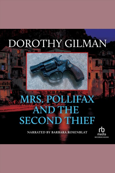 Mrs. Pollifax and the second thief [electronic resource] / Dorothy Gilman.