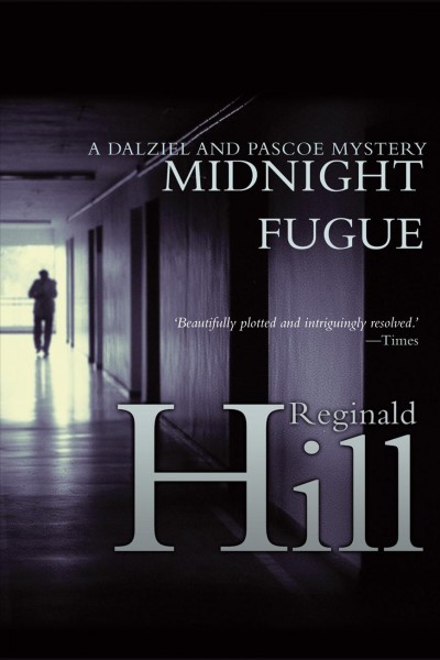 Midnight fugue [electronic resource] / Reginald Hill.