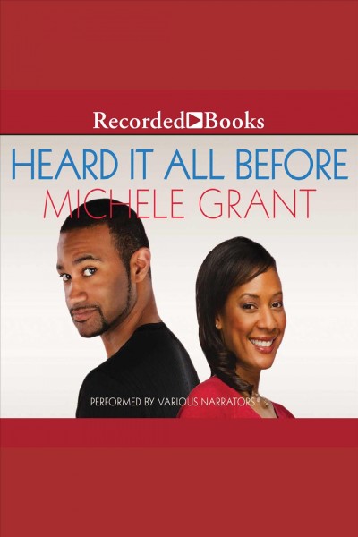 Heard it all before [electronic resource] / Michele Grant.