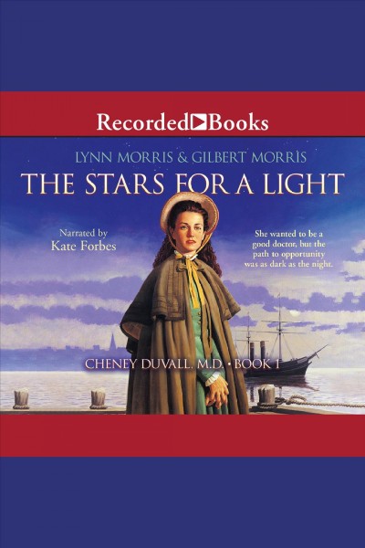 The stars for a light [electronic resource] / Lynn Morris & Gilbert Morris.