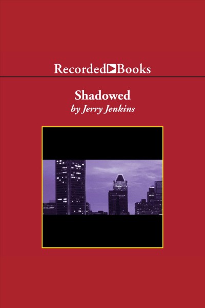 Shadowed [electronic resource] : the final judgment / Jerry Jenkins.