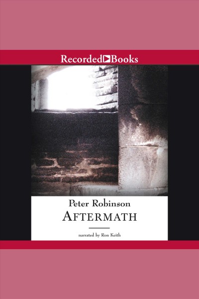 Aftermath [electronic resource] / Peter Robinson.