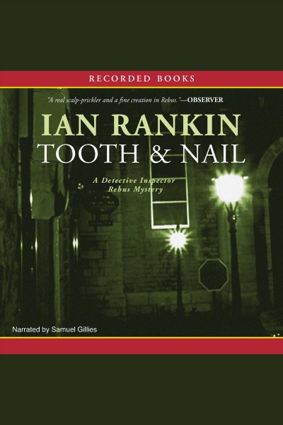 Tooth & nail [electronic resource] / Ian Rankin.