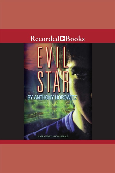 Evil star [electronic resource] / Anthony Horowitz.