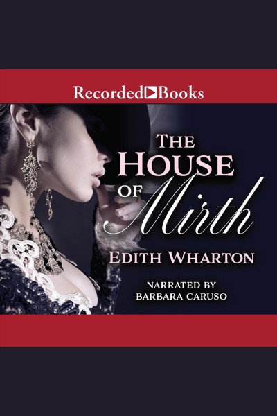 House of mirth [electronic resource] / Edith Wharton.