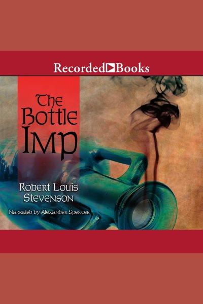The bottle imp [electronic resource] / R.L. Stevenson.