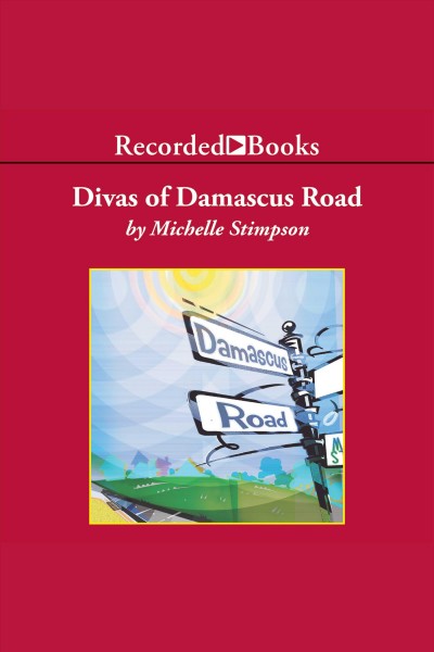 Divas of Damascus Road [electronic resource] / Michelle Stimpson.