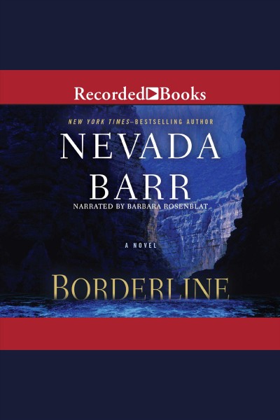 Borderline [electronic resource] : a novel / Nevada Barr.