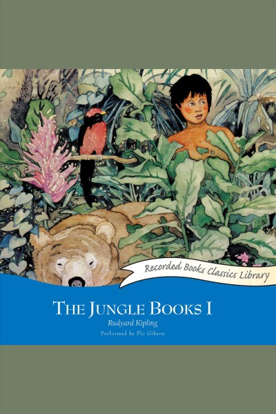 The jungle books. I [electronic resource] / Rudyard Kipling.