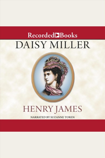 Daisy Miller [electronic resource] / Henry James.
