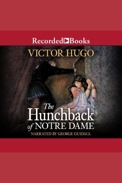 The hunchback of Notre Dame [electronic resource] / Victor Hugo.