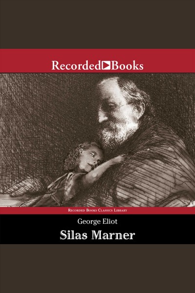 Silas Marner [electronic resource] / George Eliot.