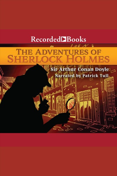 The adventures of Sherlock Holmes [electronic resource] / Sir Arthur Conan Doyle.