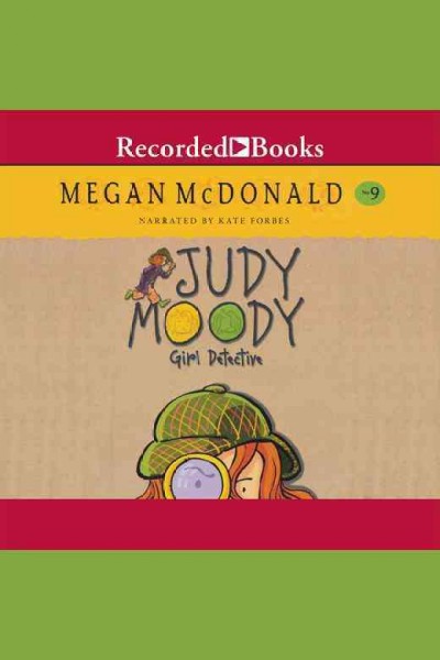 Judy Moody, girl detective [electronic resource] / Megan McDonald.