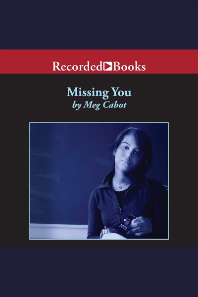 Missing you [electronic resource] / Meg Cabot.