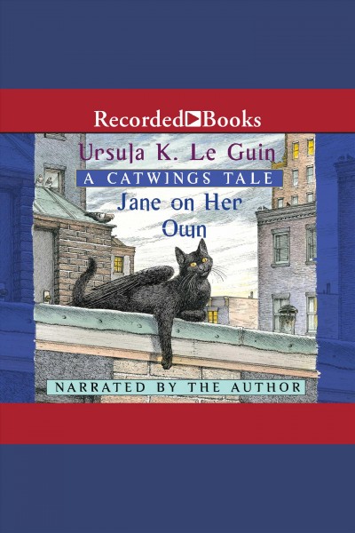 Jane on her own [electronic resource] : a catwings tale / Ursula K. Le Guin.