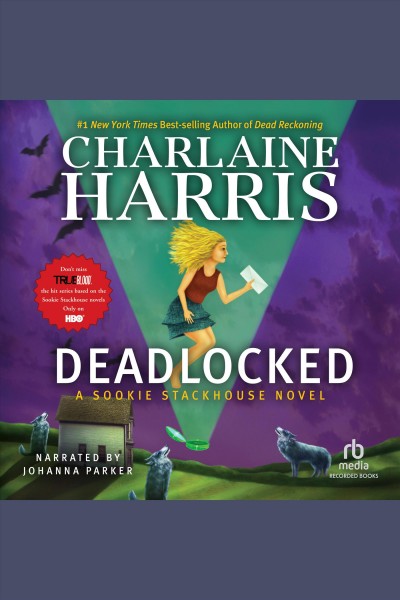 Deadlocked [electronic resource] / Charlaine Harris.