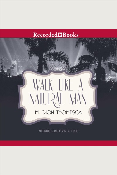 Walk like a natural man [electronic resource] / M. Dion Thompson.