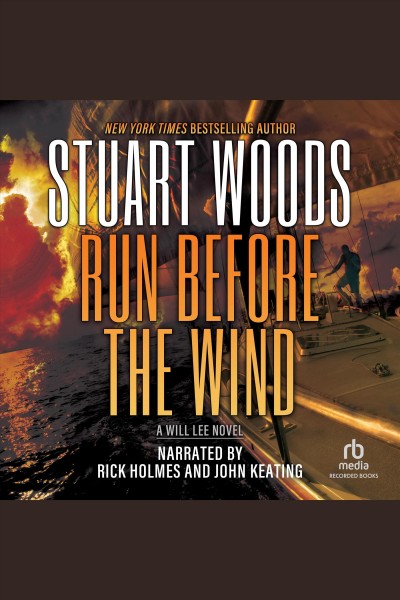 Run before the wind [electronic resource] / Stuart Woods.