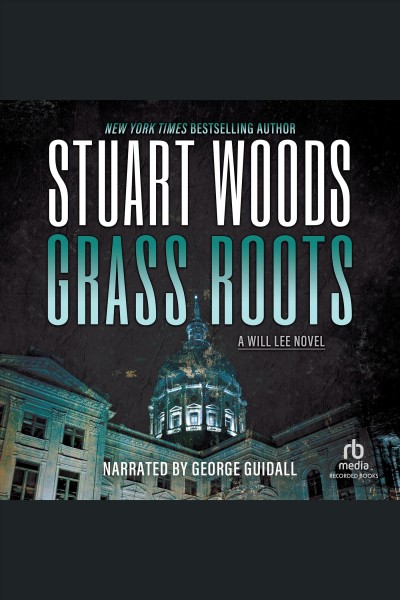 Grass roots [electronic resource] / Stuart Woods.