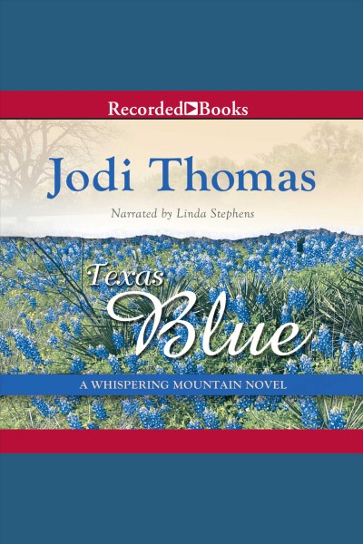Texas blue [electronic resource] / Jodi Thomas.
