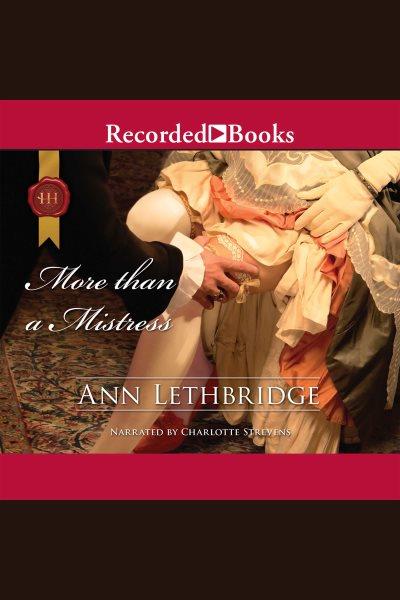 More than a mistress [electronic resource] / Ann Lethbridge.