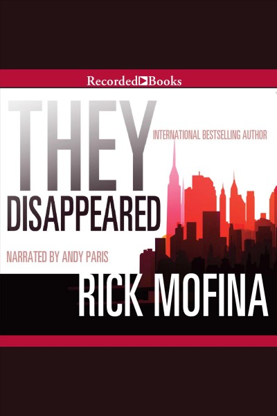 They disappaeared [electronic resource] / Rick Mofina.