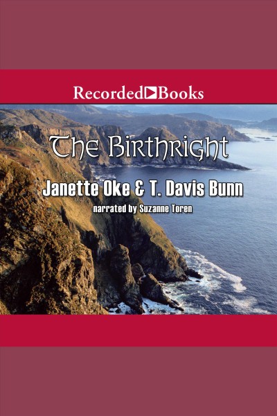 The birthright [electronic resource] / Janette Oke & T. Davis Bunn.
