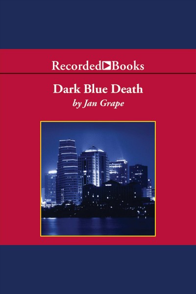 Dark blue death [electronic resource] / Jan Grape.